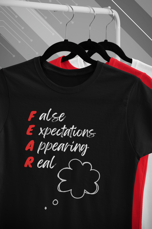 FEAR Motivational T-Shirt